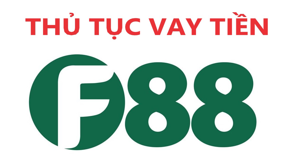 Read more about the article Thủ tục vay tiền F88 giải ngân sau 15 phút đăng ký