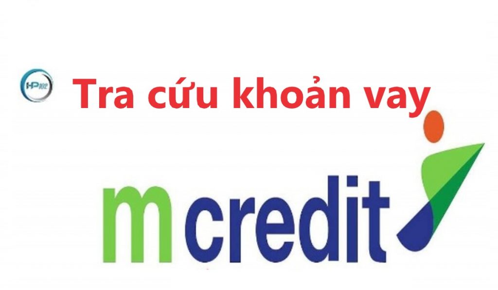 TRA CỨU KHOẢN VAY MCREDIT