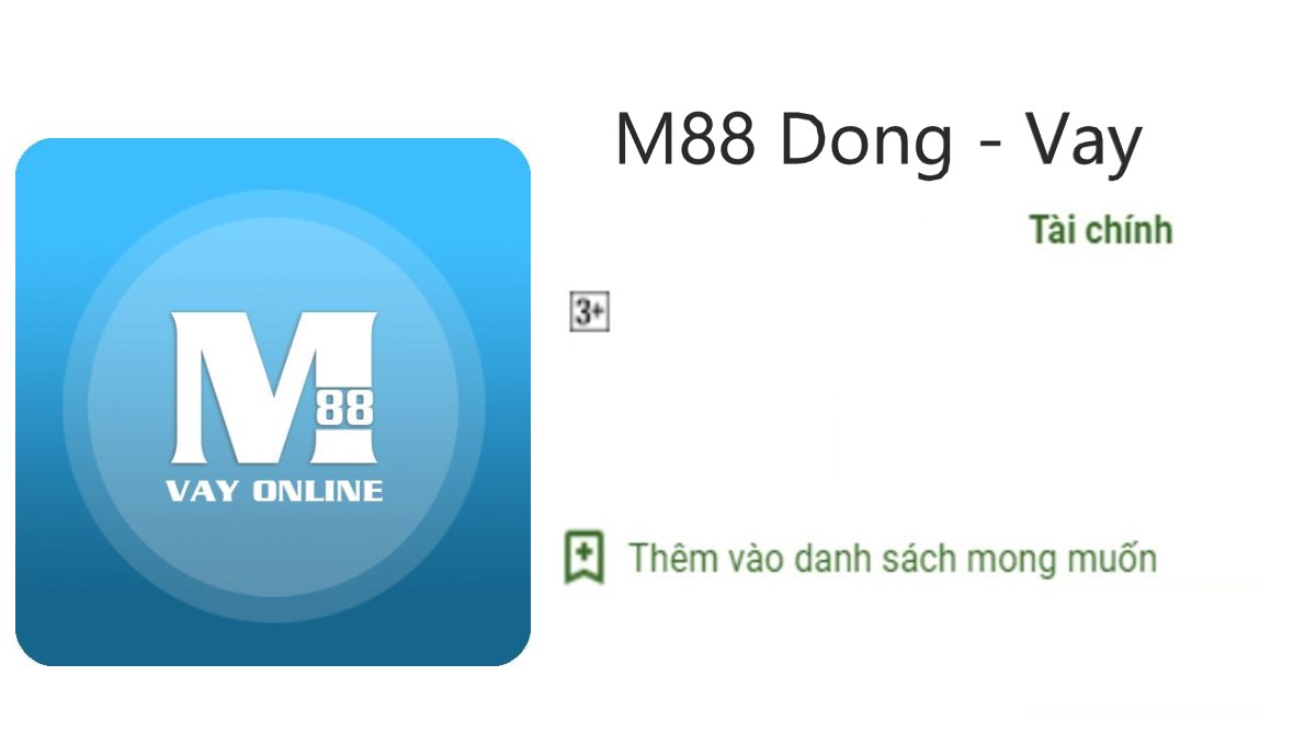 Read more about the article Tải app M88 Dong Apk vay tiền nhanh online 24H