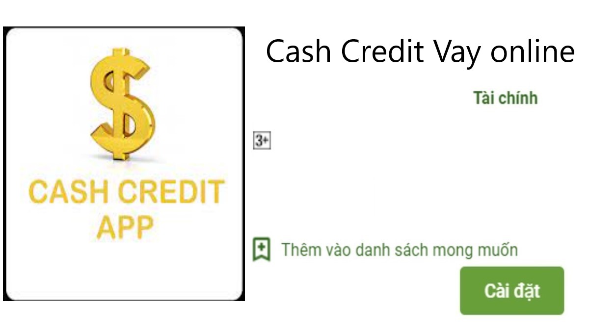 Read more about the article Cash Credit là gì ? Tải app Cash Credit vay tiền nhanh online 15 Triệu