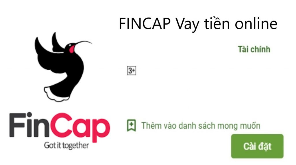 FinCap là gì ? Tải app FinCap VN Apk vay tiền nhanh online 30s 1 app fincap vn