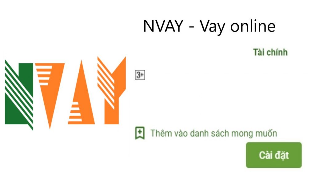 NVay là gì ? Tải app NVay Apk vay tiền nhanh online 10 Triệu 1 app nvay