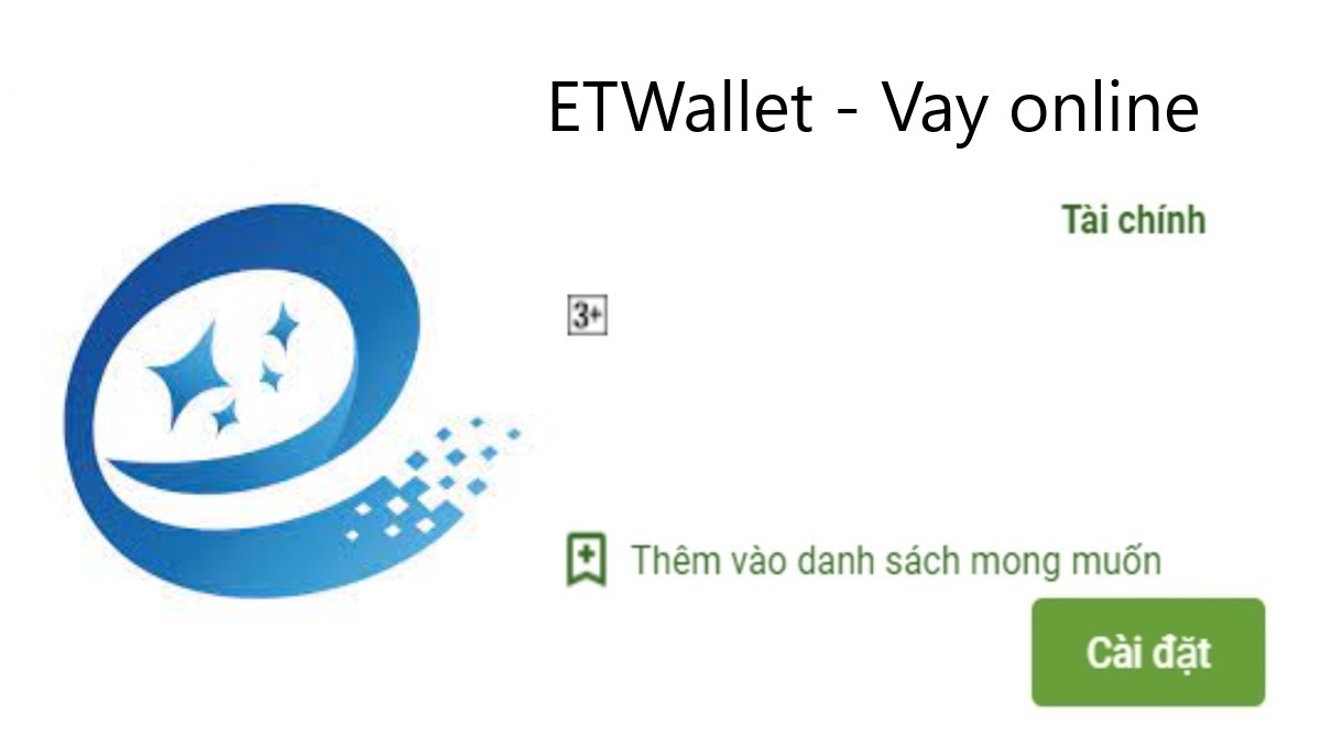 Read more about the article ETWallet là gì ? Tải app ETWallet Apk vay tiền nhanh online 247