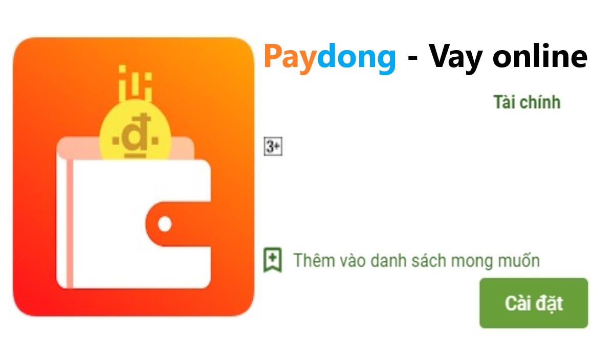 Read more about the article Paydong là gì ? Tải app Paydong Apk vay tiền nhanh online 5 Triệu