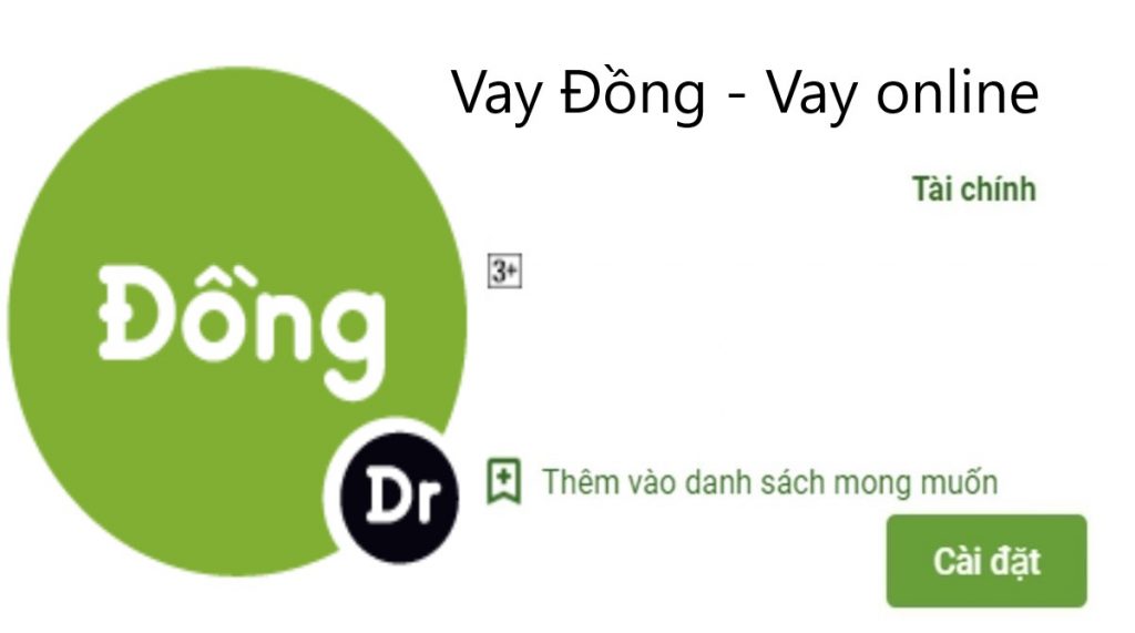 Tải app Vay Đồng – Doctordong Apk Ios vay tiền nhanh online 247 1 app vay đồng