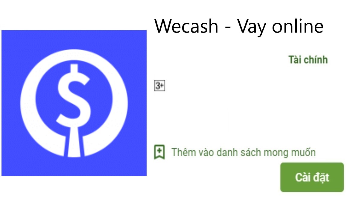 Read more about the article We Cash là gì ? Tải app We Cash Apk Ios vay tiền nhanh online 24H