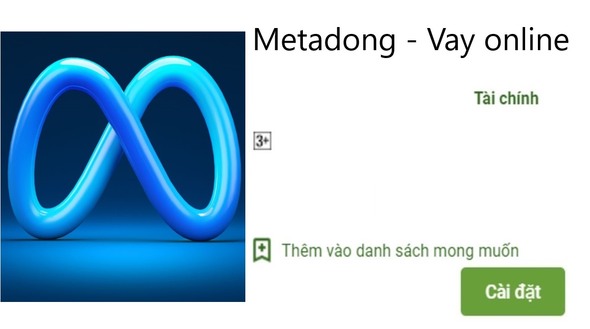 Read more about the article Metadong là gì ? Tải app Metadong Apk Ios vay tiền nhanh online 247