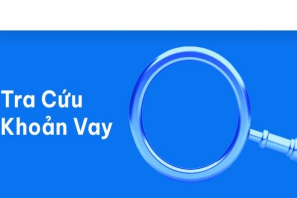 TRA CỨU KHOẢN VAY APP VAY HAY