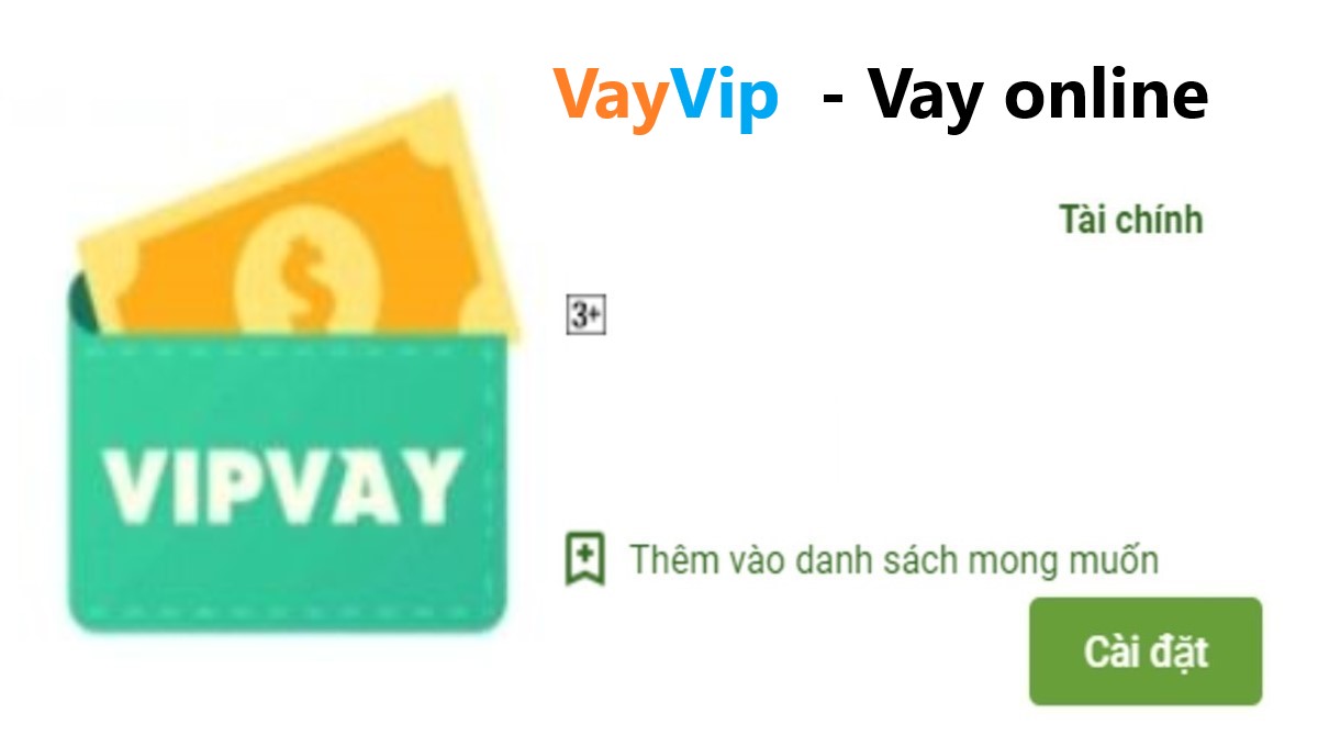 Read more about the article Vay Vip là gì ? Tải app Vay Vip Apk vay tiền nhanh online 10 Triệu