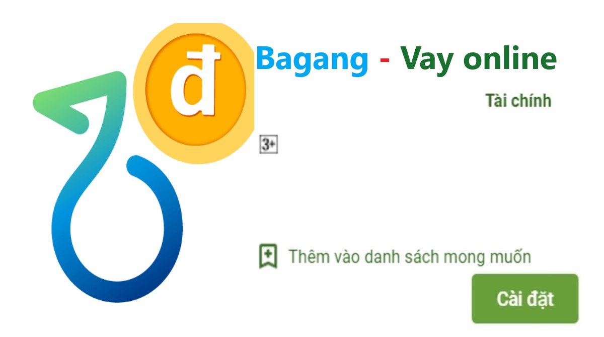 Read more about the article Bagang là gì ? Tải app Bagang Apk Ios vay tiền nhanh online 5 Triệu