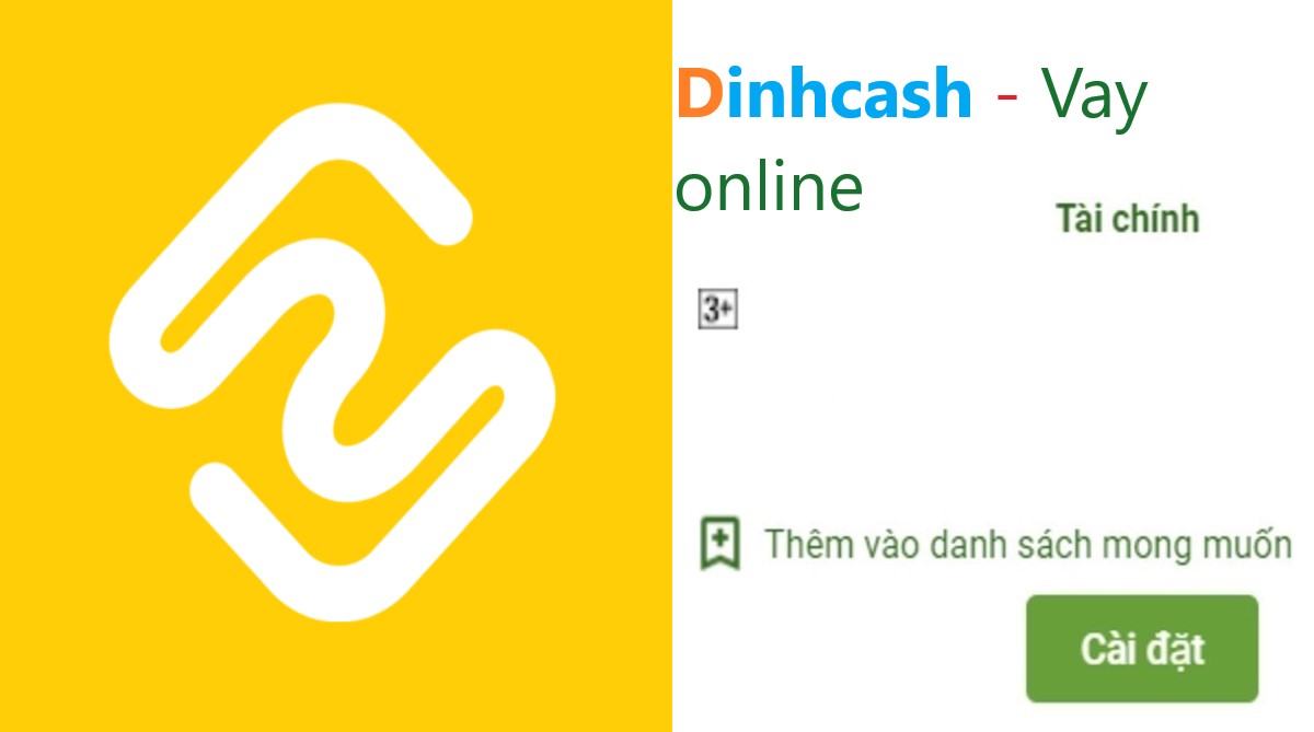 Read more about the article Dinhcash là gì ? Tải app Dinhcash Apk Ios vay tiền nhanh online 247