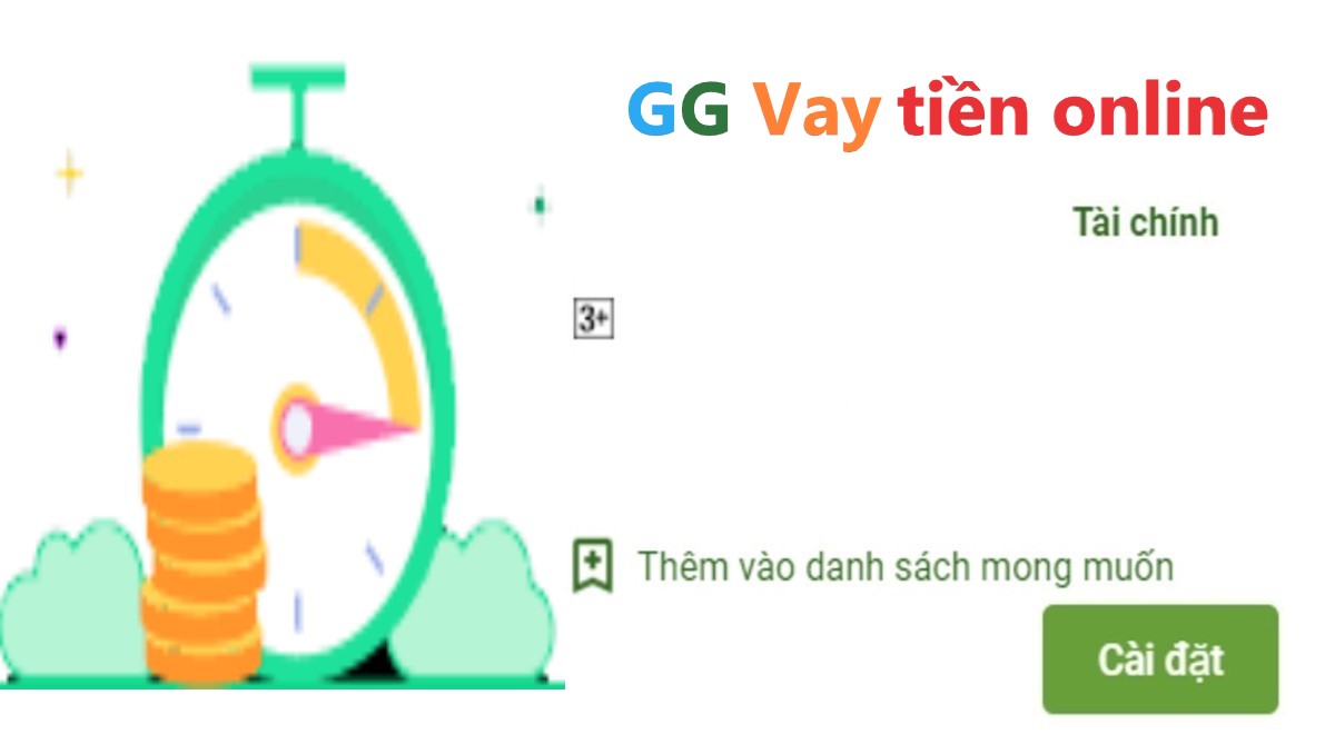 Read more about the article GG Vay là gì ?  Tải app GG Vay Apk Ios vay tiền nhanh online 247