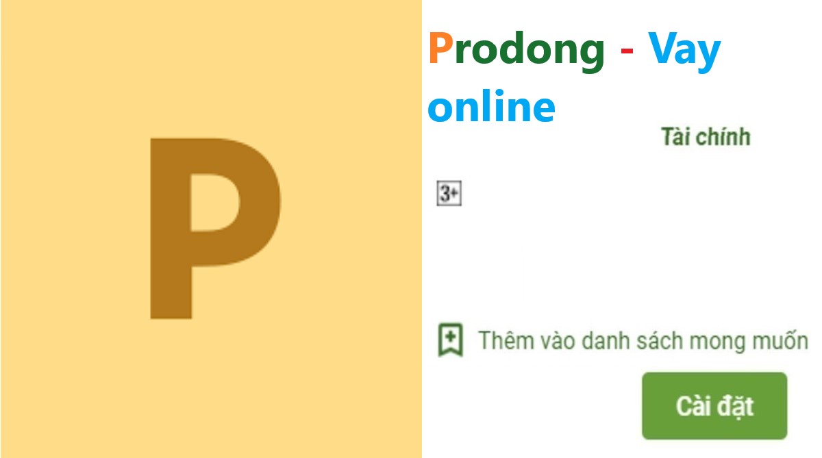 Read more about the article Prodong là gì ? Tải app Prodong Apk Ios vay tiền nhanh online 5 Triệu