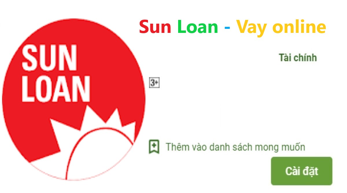 Read more about the article Sun Loan là gì ? Tải app Sun Loan Apk Ios vay tiền nhanh online 24H