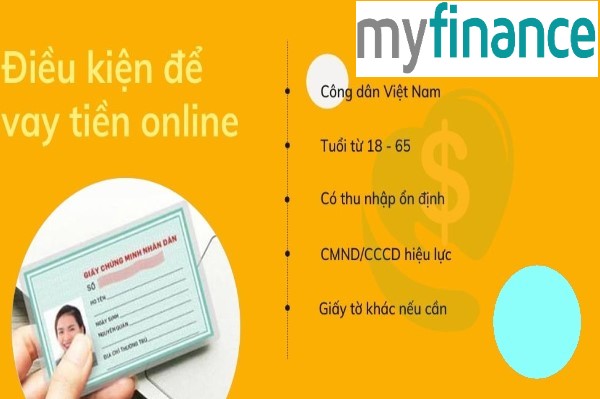 ĐIỀU KIỆN VAY MY FINANCE