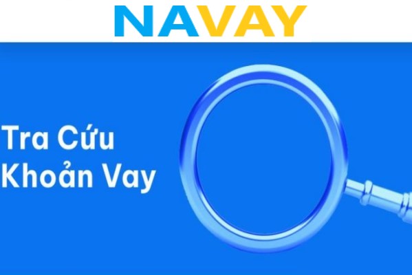 tra cuu khoan vay navay