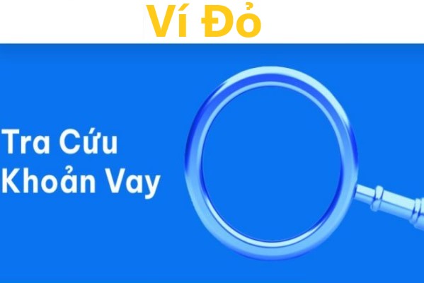 TRA CỨU VÍ ĐỎ